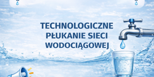 Technologiczne płukanie sieci wodociągowej