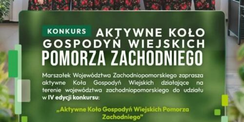 Aktywne i zaangażowane. Rusza IV edycja konkursu dla Kół Gospodyń Wiejskich Pomorza Zachodniego