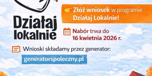 Rusza nabór wniosków w ramach Programu „Działaj Lokalnie” 2026
